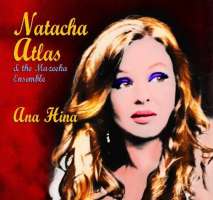 Natacha Atlas & Mazeeka Ensemble- Ana Hina